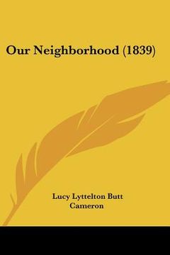 portada our neighborhood (1839) (en Inglés)