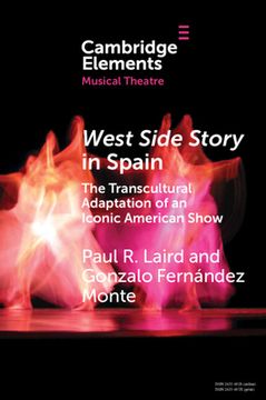 portada West Side Story in Spain: The Transcultural Adaptation of an Iconic American Show (Elements in Musical Theatre) (en Inglés)