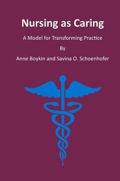 portada Nursing as Caring: A Model for Transforming Practice (en Inglés)