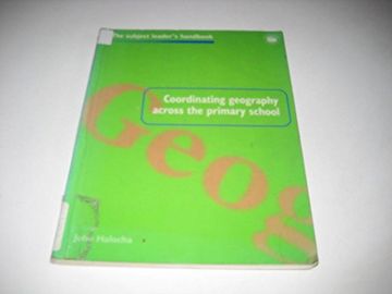 portada Coordinating Geography Across the Primary School (Subject Leaders' Handbooks) (en Inglés)