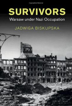 portada Survivors: Warsaw Under Nazi Occupation (Studies in the Social and Cultural History of Modern Warfare) (en Inglés)