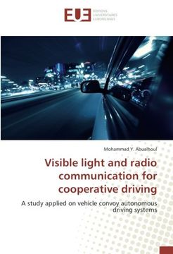 portada Visible light and radio communication for cooperative driving: A study applied on vehicle convoy autonomous driving systems