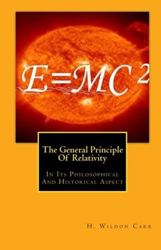 portada The General Principle Of Relativity: In Its Philosophical And Historical Aspect