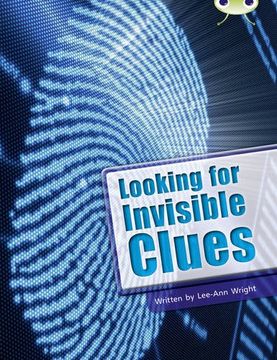portada Bug Club Non-Fiction Looking for Invisible Clues (Lime b / nc 3c) (in English)