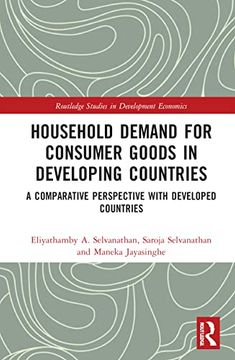 portada Household Demand for Consumer Goods in Developing Countries: A Comparative Perspective With Developed Countries (Routledge Studies in Development Economics) (in English)