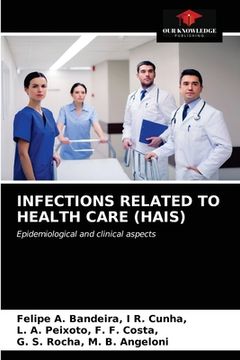 portada Infections Related to Health Care (Hais) (en Inglés)