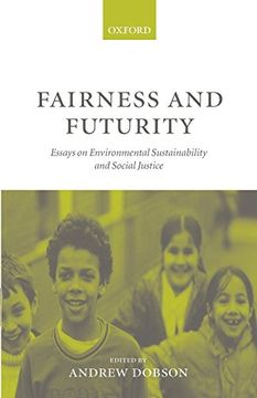 portada Fairness and Futurity: Essays on Environmental Sustainability and Social Justice (en Inglés)