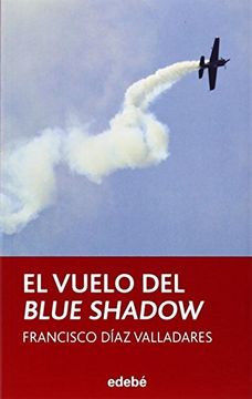 portada El Vuelo Del Blue Shadow (periscopio, Band 109) (in Spanish)