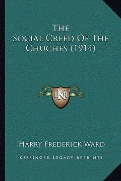 portada the social creed of the chuches (1914) (en Inglés)