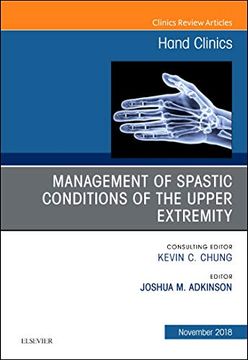 portada Management of Spastic Conditions of the Upper Extremity, an Issue of Hand Clinics, 1e (The Clinics: Orthopedics) 