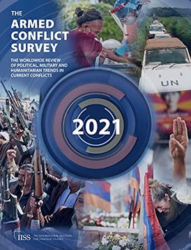 portada The Armed Conflict Survey 2021: The Worldwide Review of Political, Military and Humanitarian Trends in Current Conflicts (en Inglés)