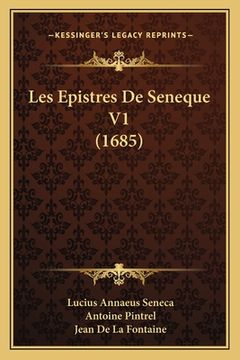 portada Les Epistres De Seneque V1 (1685) (en Francés)