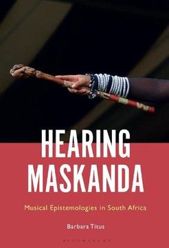 portada Hearing Maskanda: Musical Epistemologies in South Africa (in English)