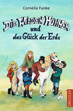 portada Die Wilden Hühner 4. Die Wilden Hühner und das Glück der Erde (in German)