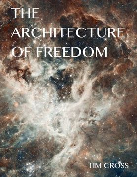 portada The Architecture of Freedom: How to Free Your Soul