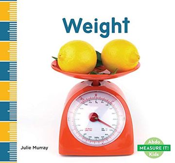 portada Weight (Measure It! ) (en Inglés)