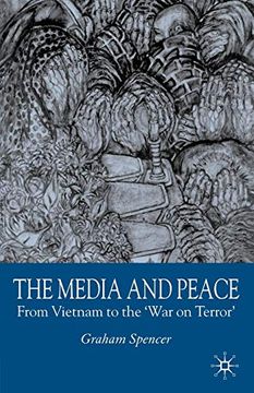 portada The Media and Peace: From Vietnam to the 'war on Terror' (en Inglés)