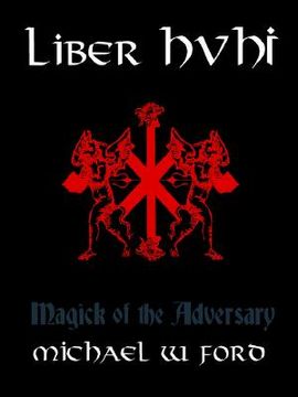 portada Liber Hvhi: Magick of the Adversary 