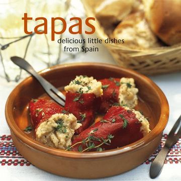 portada Tapas: Delicious Little Dishes From Spain (Cookery) 