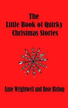 portada The Little Book of Quirky Christmas Stories (en Inglés)