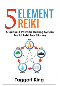 portada Five Element Reiki: A Unique & Powerful Healing System for all Reiki Practitioners (en Inglés)