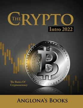 portada The Crypto Intro 2022: The Basics of Cryptocurrency (en Inglés)
