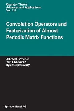 portada Convolution Operators and Factorization of Almost Periodic Matrix Functions (en Inglés)