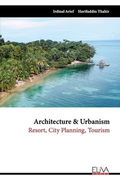 portada Architecture & Urbanism: Resort, City Planning, Tourism (en Inglés)