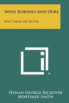 portada swiss schools and ours: why theirs are better (in English)