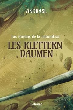 portada Les Klettern Daumen. Las Rarezas de la Naturaleza