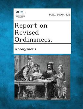 portada Report on Revised Ordinances. (en Inglés)