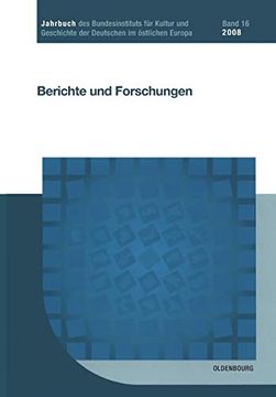 portada Jahrbuch des Bundesinstituts für Kultur und Geschichte der Deutschen im Östlichen Europa, Band 16, Jahrbuch des Bundesinstituts für Kultur und. Im Östlichen Europa, (en Alemán)