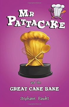 portada Mr Pattacake and the Great Cake Bake Competition
