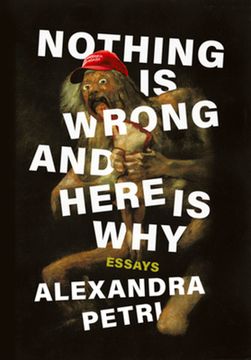 portada Nothing is Wrong and Here is Why: Essays (in English)