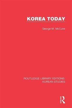 portada Routledge Library Editions: Korean Studies: Korea Today (Volume 3) 