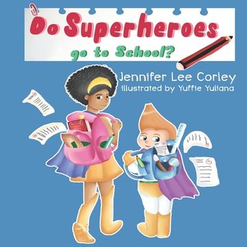 portada Do Superheroes Go To School? (en Inglés)