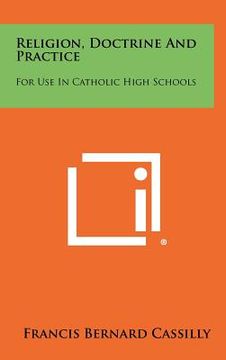 portada religion, doctrine and practice: for use in catholic high schools (in English)