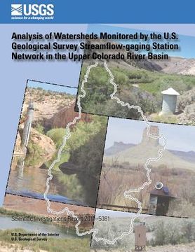 portada Analysis of Watersheds Monitored by the U.S. Geological Survey Streamflow-gaging Station Network in the Upper Colorado River Basin (in English)