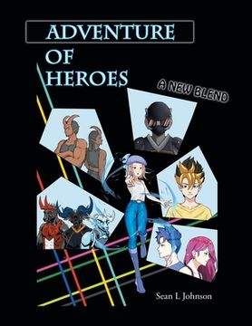portada Adventure of Heroes: A New Blend (en Inglés)