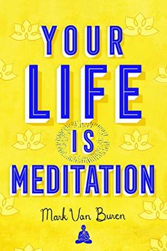 portada Your Life is Meditation (en Inglés)