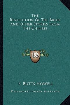portada the restitution of the bride and other stories from the chinese