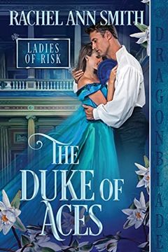 portada The Duke of Aces (Ladies of Risk) (en Inglés)