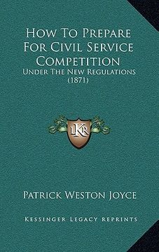 portada how to prepare for civil service competition: under the new regulations (1871) (en Inglés)