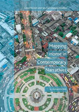 portada Mapping Home in Contemporary Narratives (Geocriticism and Spatial Literary Studies) (en Inglés)