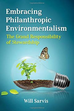 portada Embracing Philanthropic Environmentalism: The Grand Responsibility of Stewardship (in English)