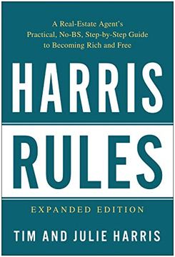 portada Harris Rules: A Real Estate Agent's Practical, No-Bs, Step-By-Step Guide to Becoming Rich and Free (en Inglés)