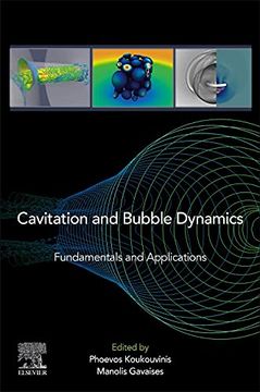 portada Cavitation and Bubble Dynamics: Fundamentals and Applications (in English)