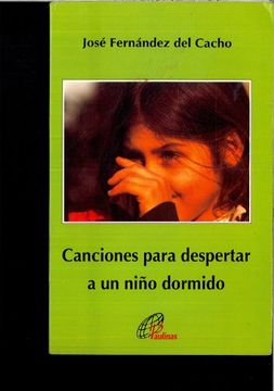 portada Canciones Para Despertar a un Niño Dormido (Pequeña Fuente) (in Spanish)