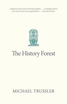 portada The History Forest: 11 (Oskana Poetry & Poetics, 11) (en Inglés)
