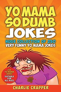 portada Yo Mama so Dumb: 250 of the Best yo Mama so Dumb Jokes (in English)